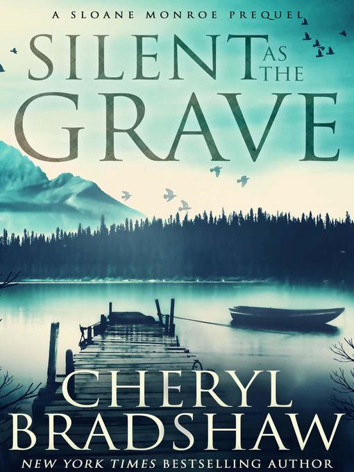 Title details for Silent as the Grave by Cheryl Bradshaw - Wait list